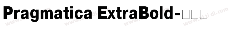 Pragmatica ExtraBold字体转换